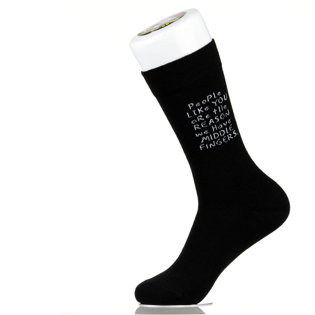 People Like You Are The Reasons We Have Middle Fingers