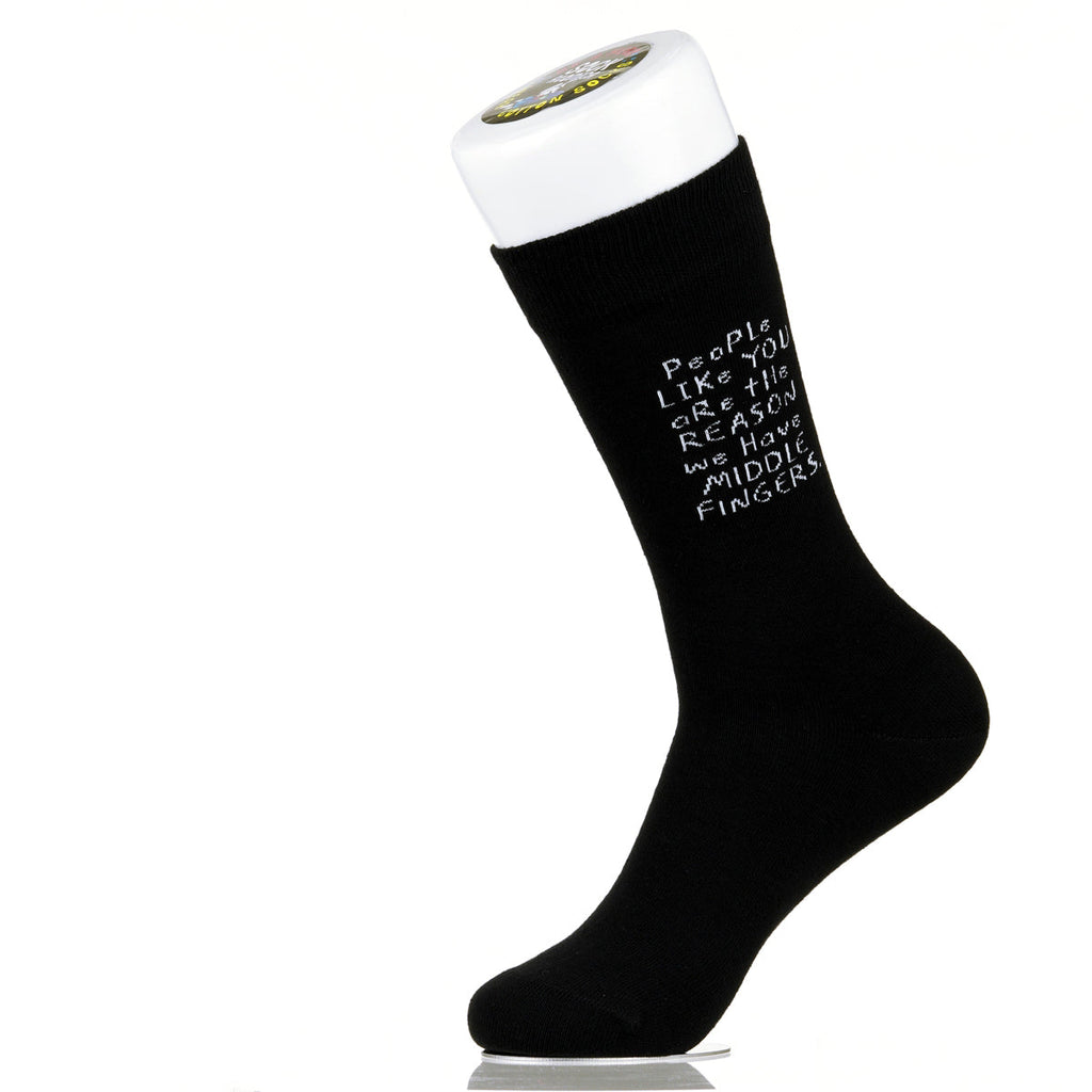 People Like You Are The Reasons We Have Middle Fingers