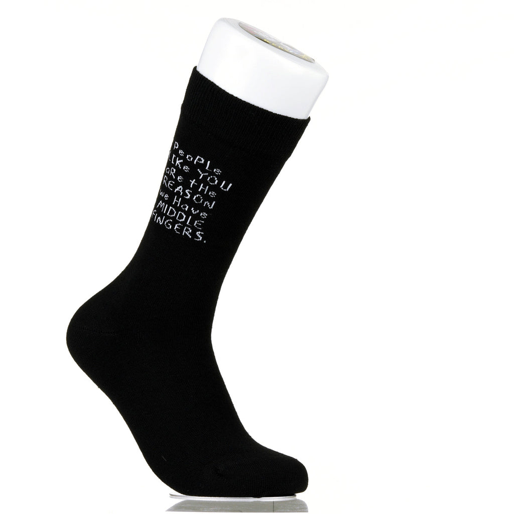 People Like You Are The Reasons We Have Middle Fingers