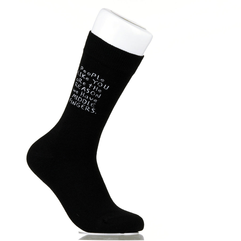 People Like You Are The Reasons We Have Middle Fingers