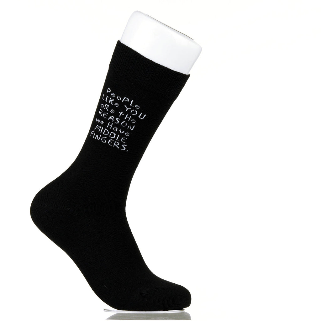 People Like You Are The Reasons We Have Middle Fingers