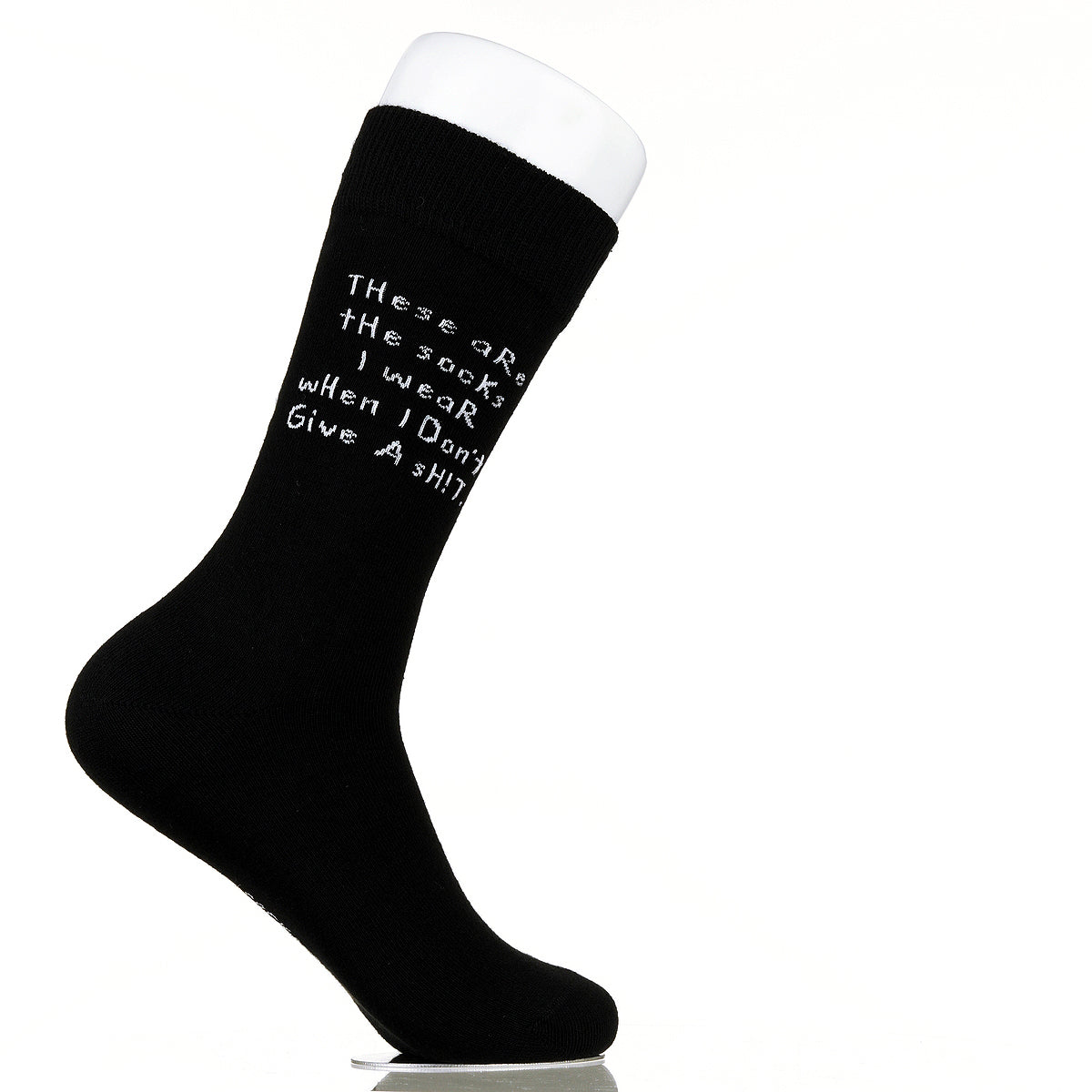 These Are The Socks I Wear When I Don't Give A Sh!t