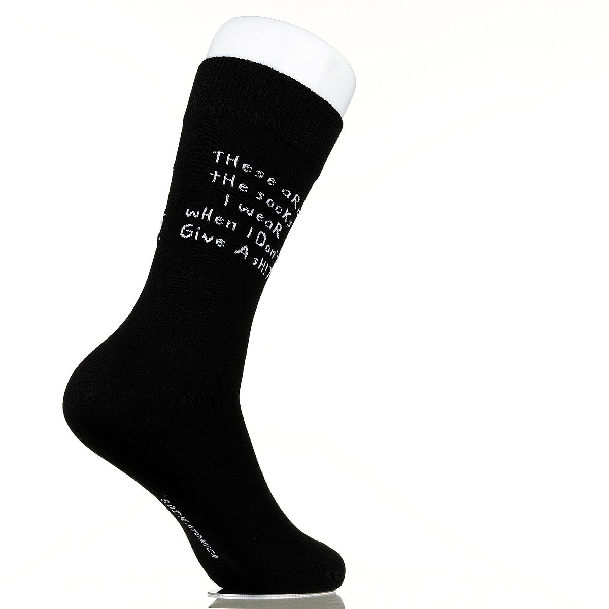 These Are The Socks I Wear When I Don't Give A Sh!t