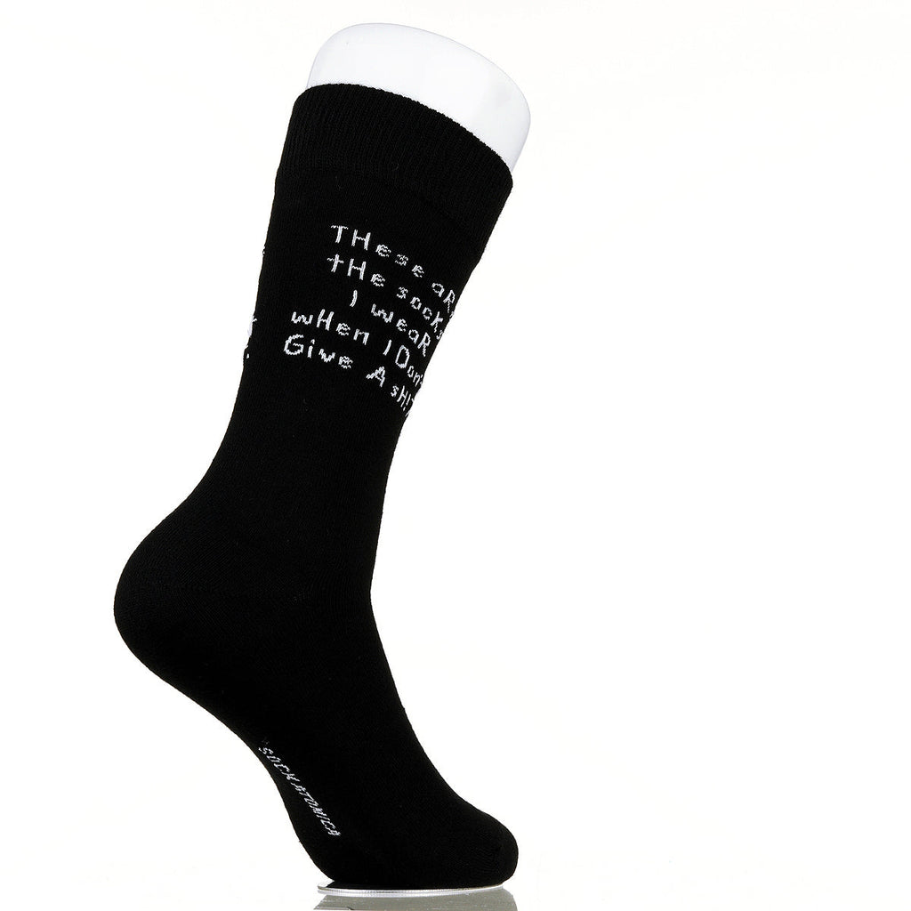 These Are The Socks I Wear When I Don't Give A Sh!t