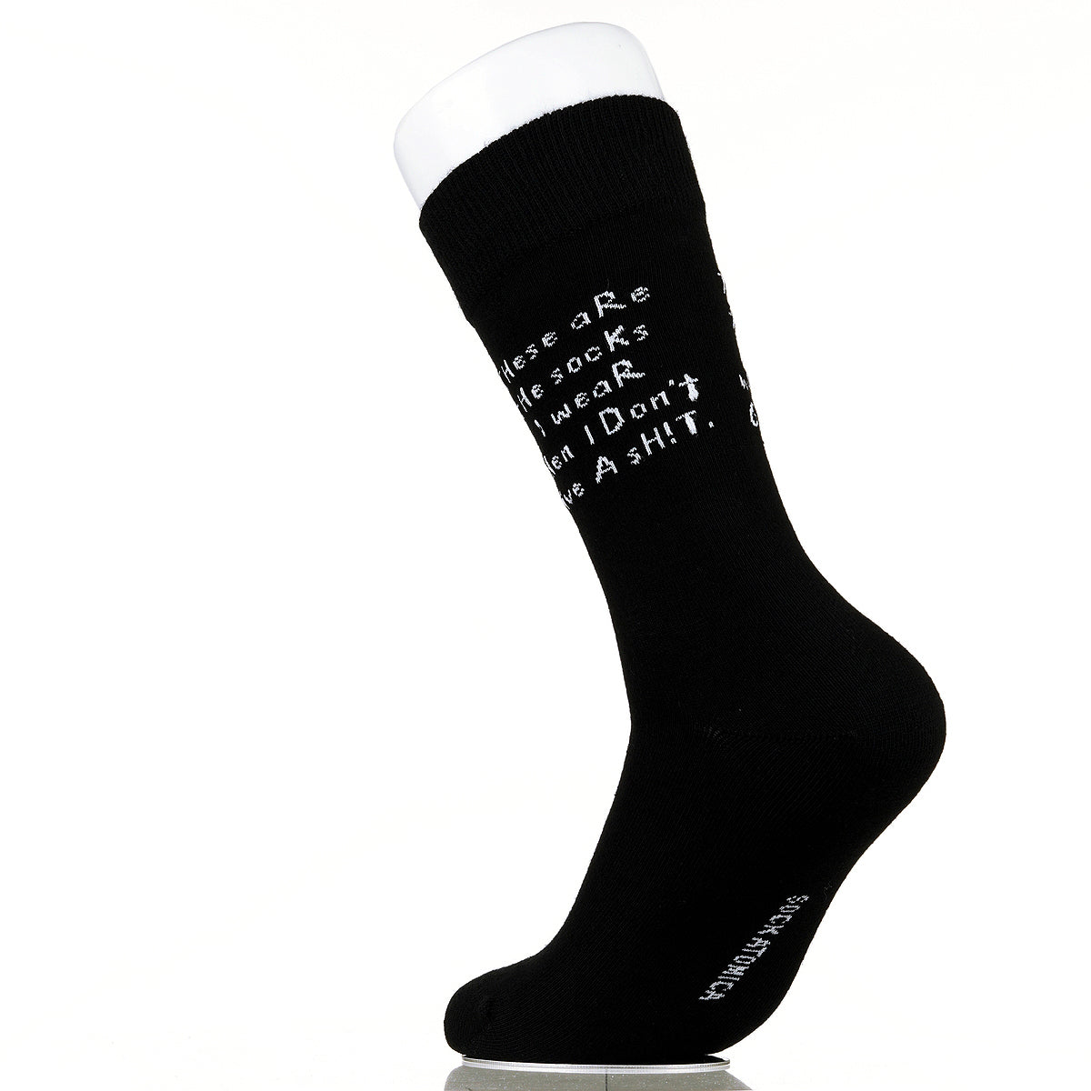 These Are The Socks I Wear When I Don't Give A Sh!t