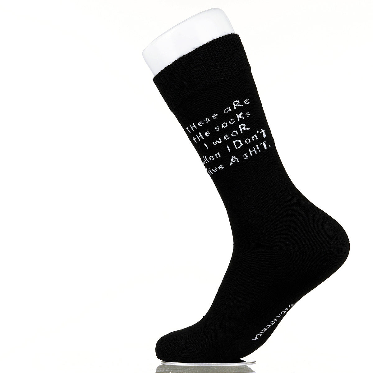 These Are The Socks I Wear When I Don't Give A Sh!t