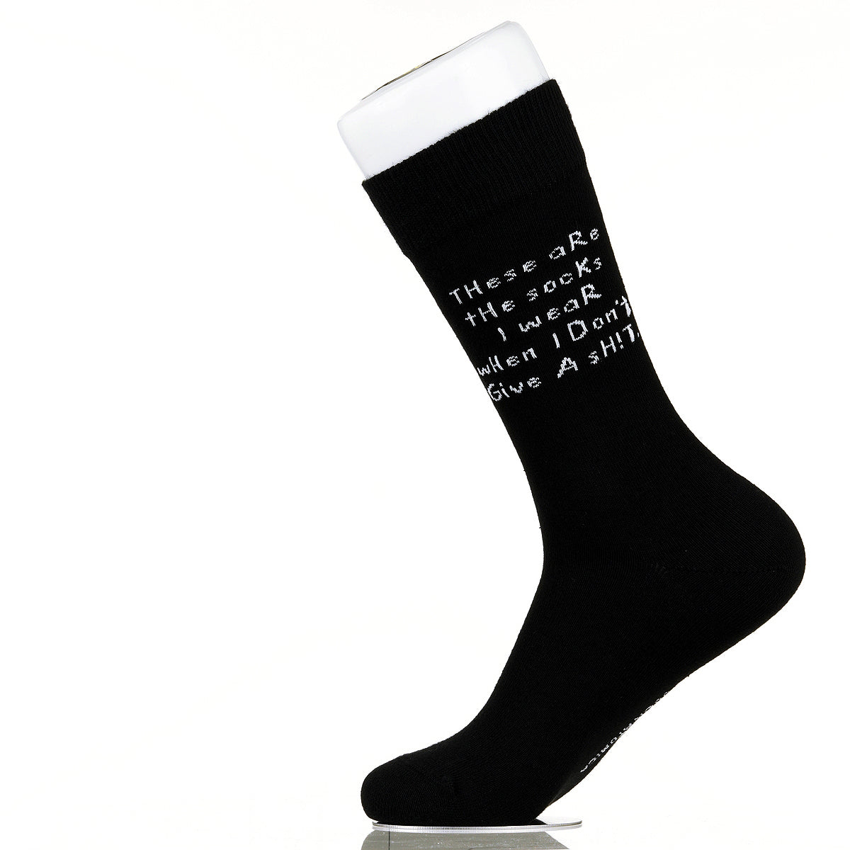 These Are The Socks I Wear When I Don't Give A Sh!t