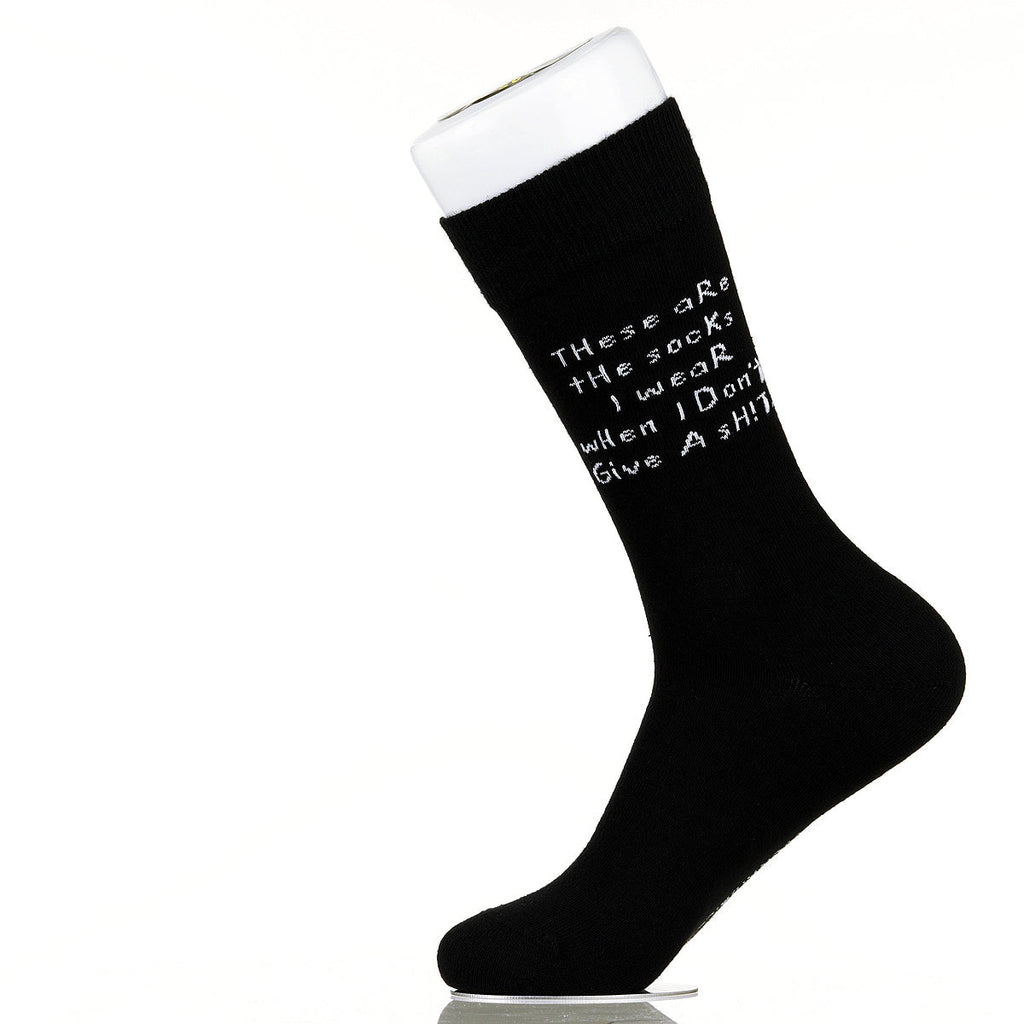 These Are The Socks I Wear When I Don't Give A Sh!t