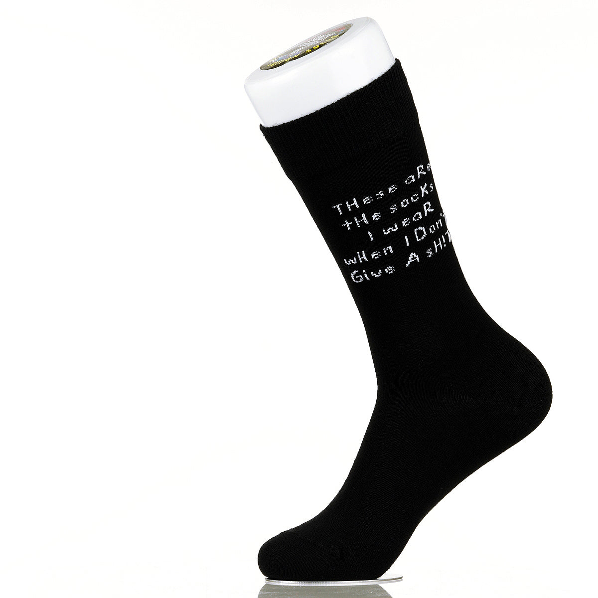 These Are The Socks I Wear When I Don't Give A Sh!t