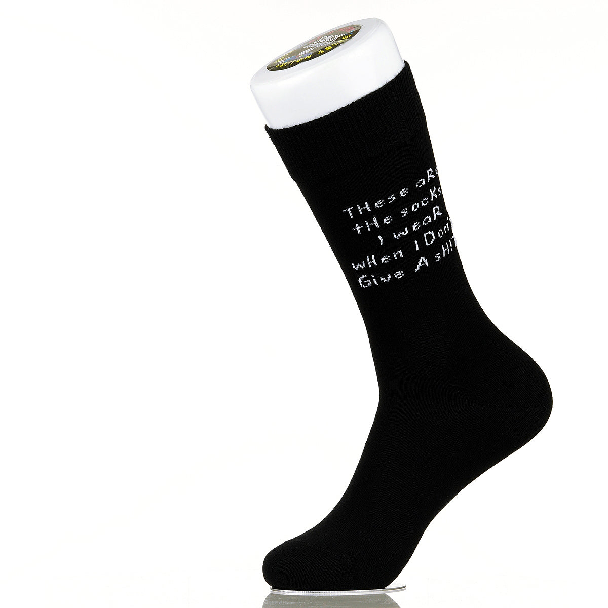 These Are The Socks I Wear When I Don't Give A Sh!t