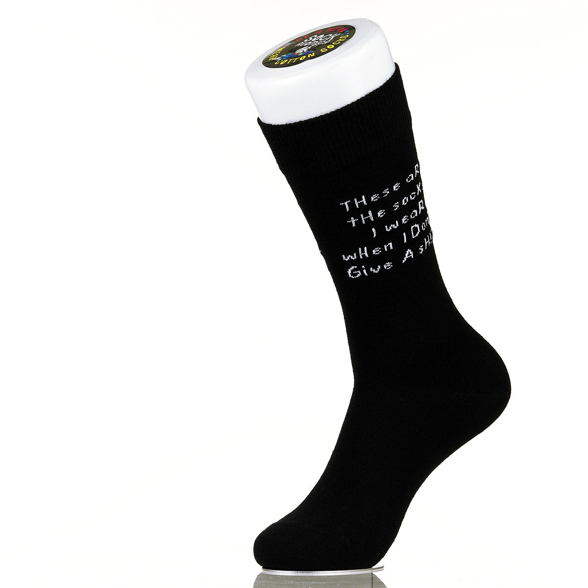 These Are The Socks I Wear When I Don't Give A Sh!t