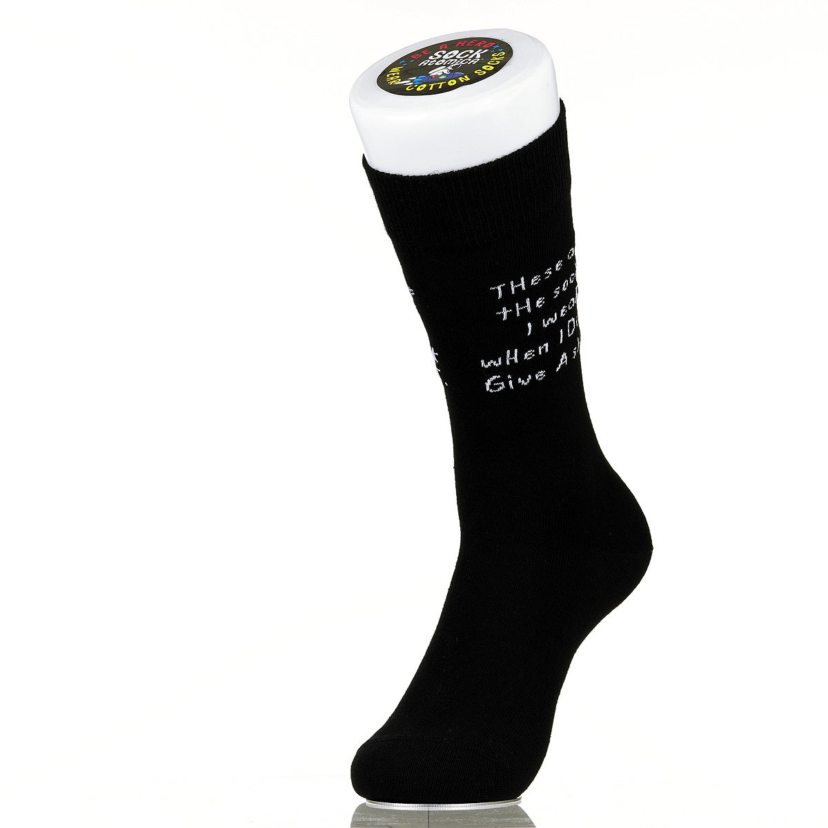 These Are The Socks I Wear When I Don't Give A Sh!t