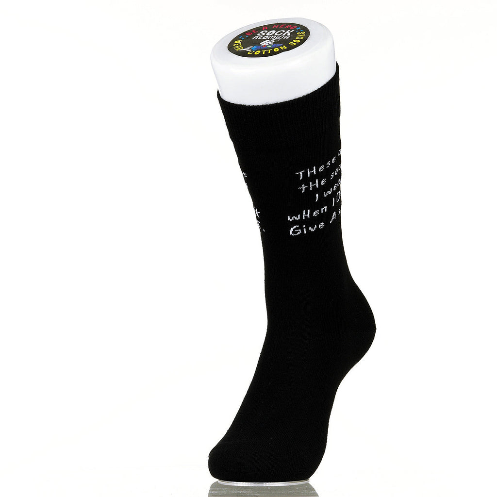 These Are The Socks I Wear When I Don't Give A Sh!t