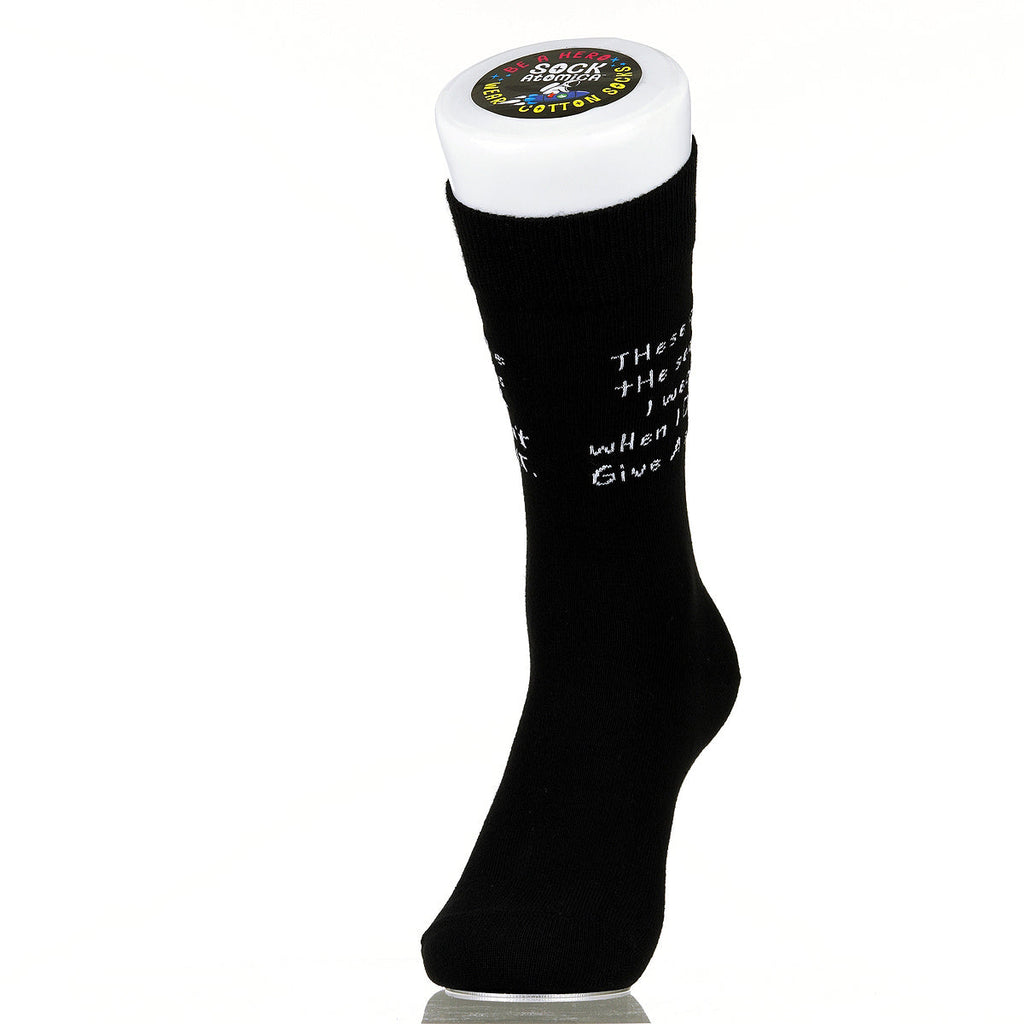 These Are The Socks I Wear When I Don't Give A Sh!t