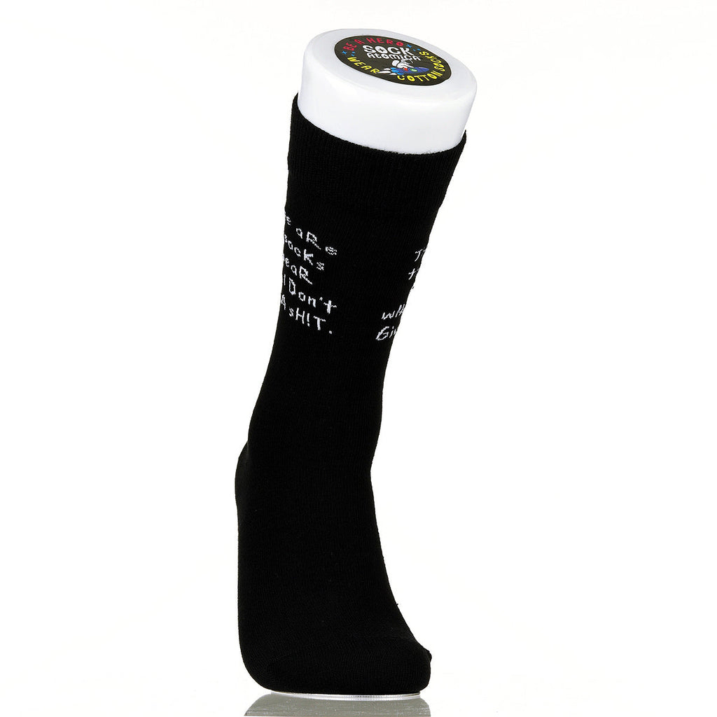 These Are The Socks I Wear When I Don't Give A Sh!t
