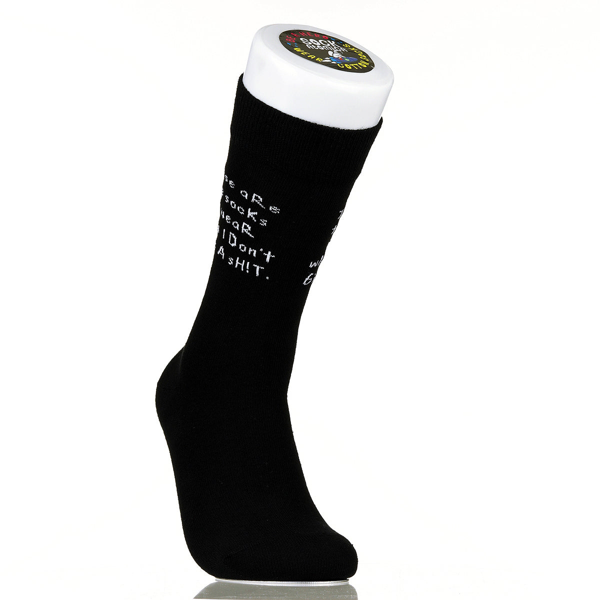 These Are The Socks I Wear When I Don't Give A Sh!t