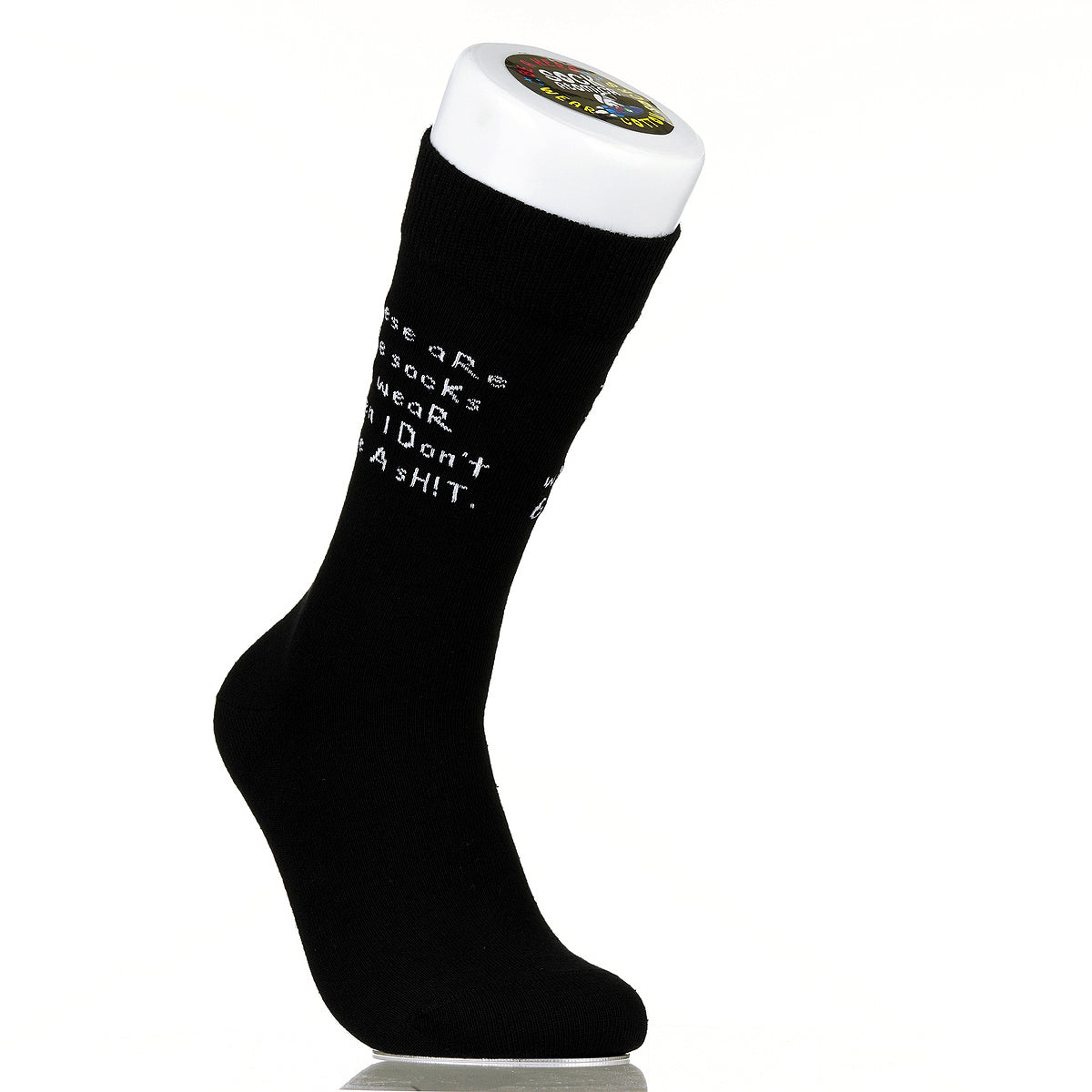 These Are The Socks I Wear When I Don't Give A Sh!t