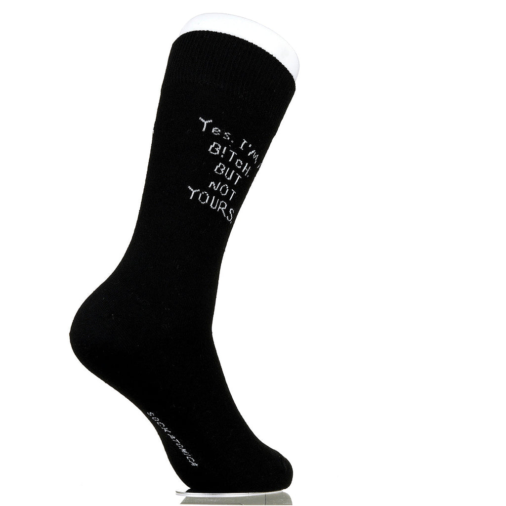 Yes. I'm A B!tch. But Not Yours