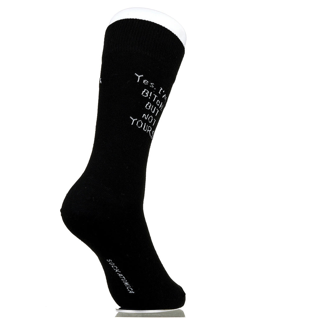 Yes. I'm A B!tch. But Not Yours