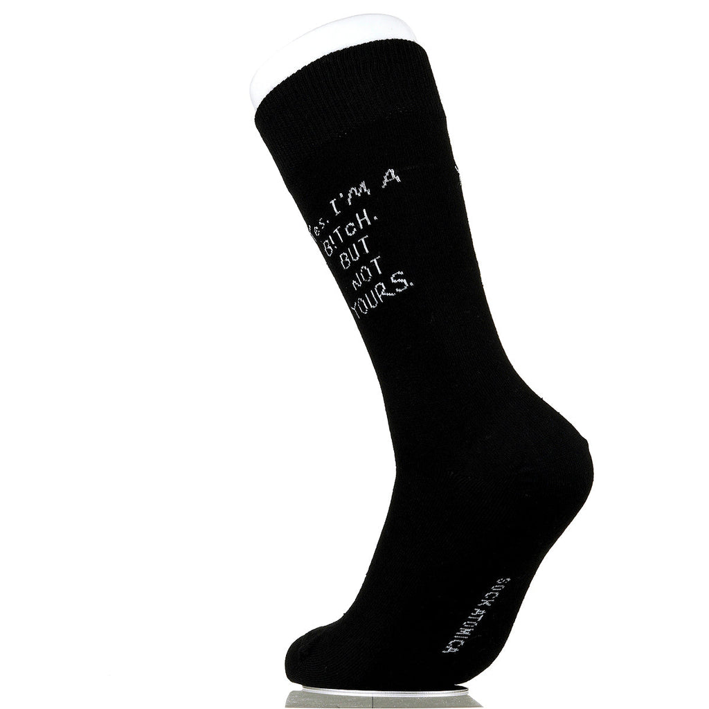 Yes. I'm A B!tch. But Not Yours