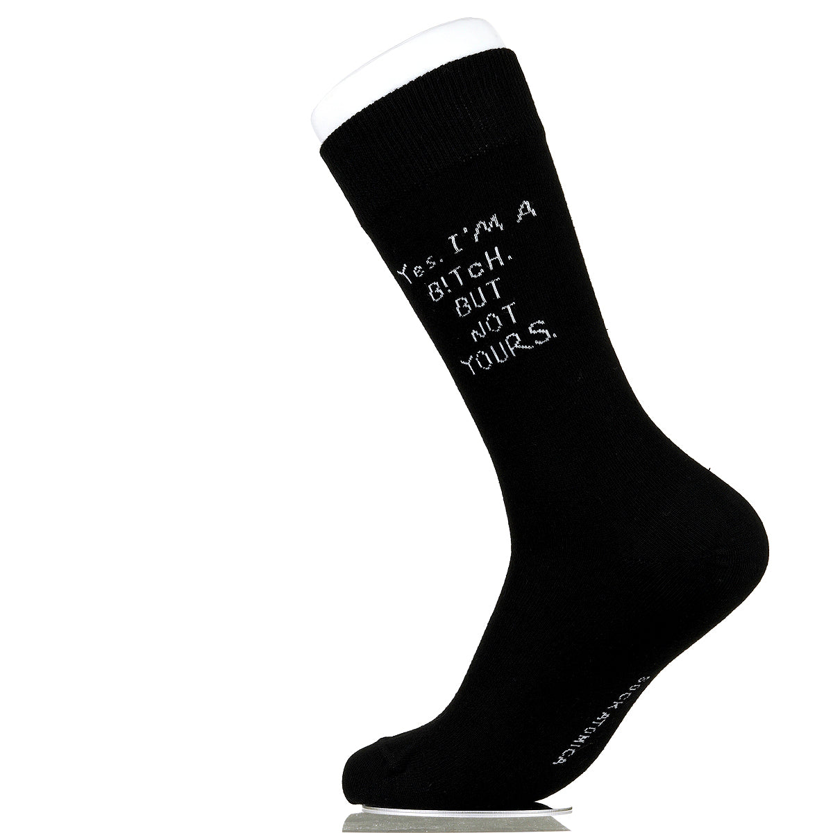 Yes. I'm A B!tch. But Not Yours