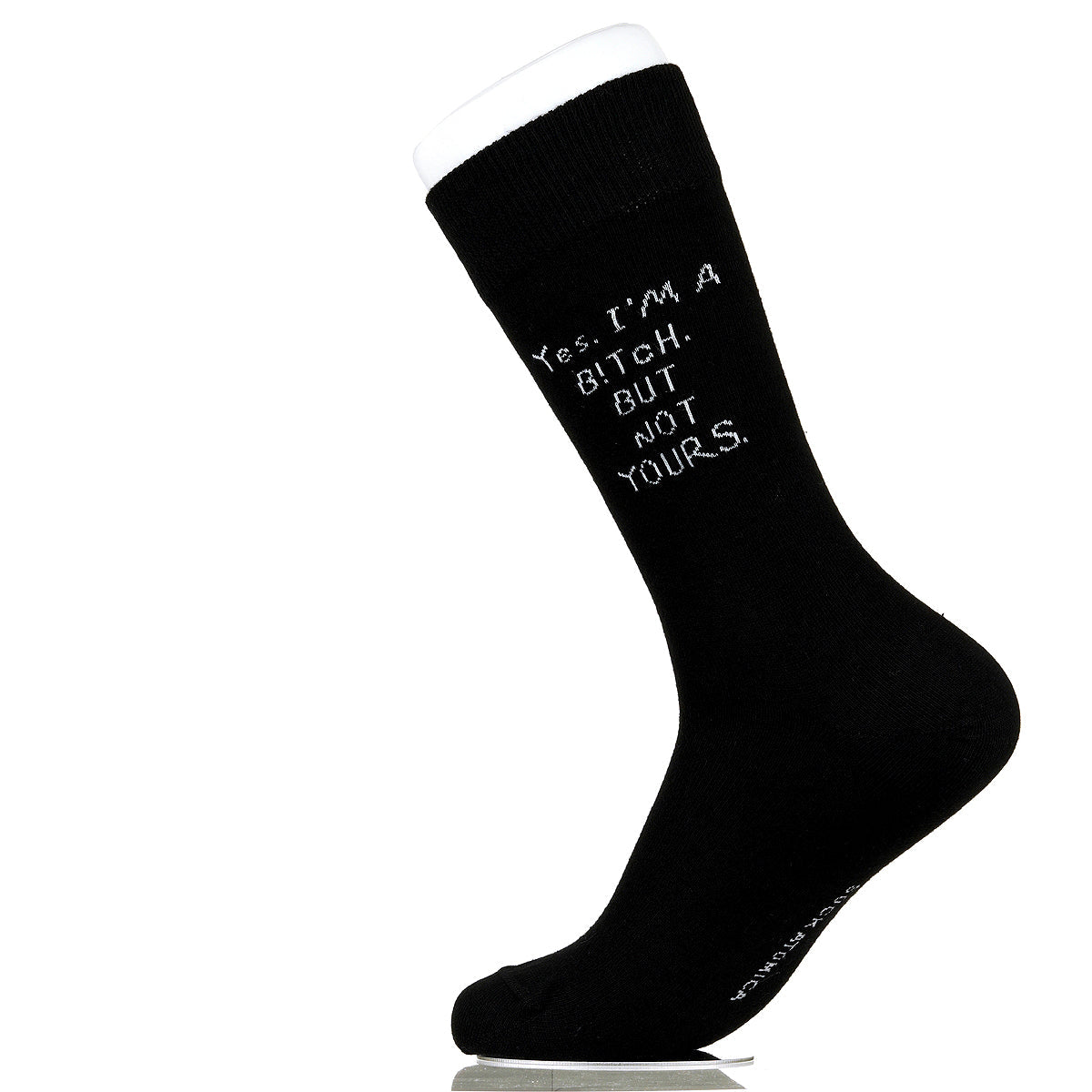 Yes. I'm A B!tch. But Not Yours