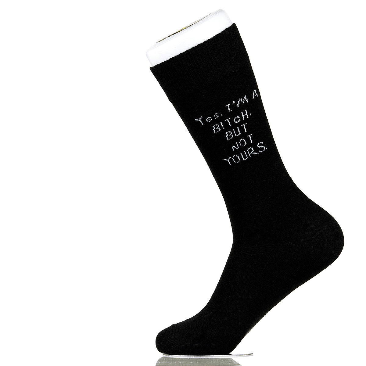 Yes. I'm A B!tch. But Not Yours