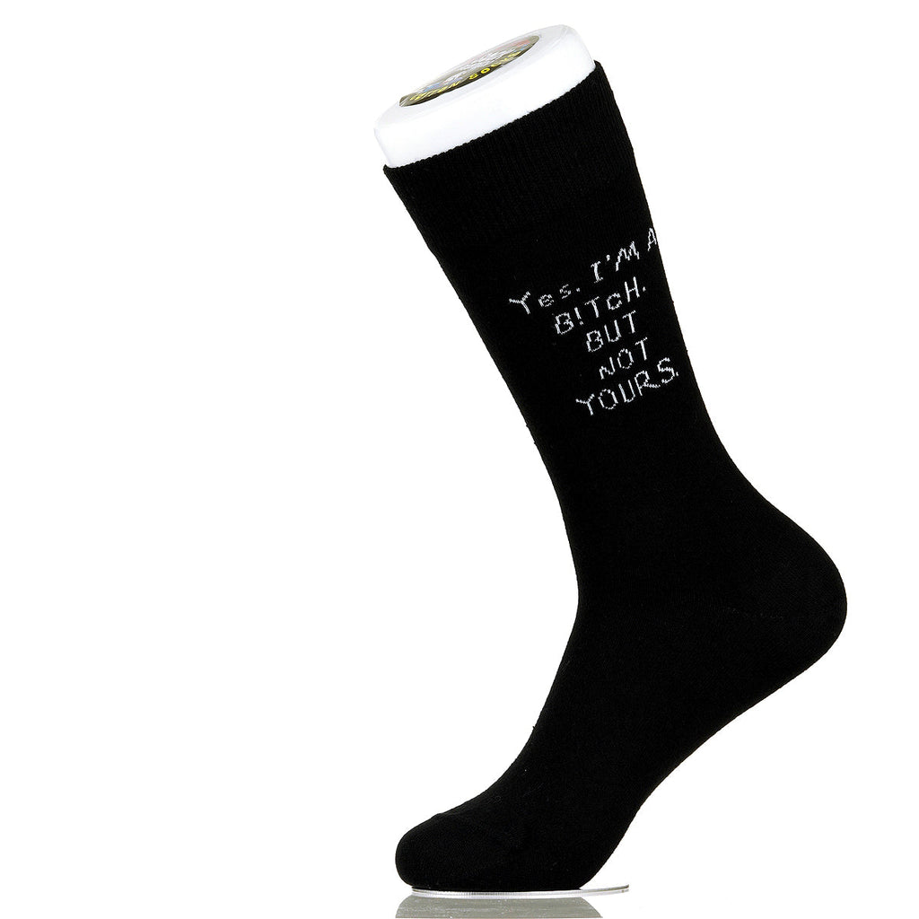 Yes. I'm A B!tch. But Not Yours