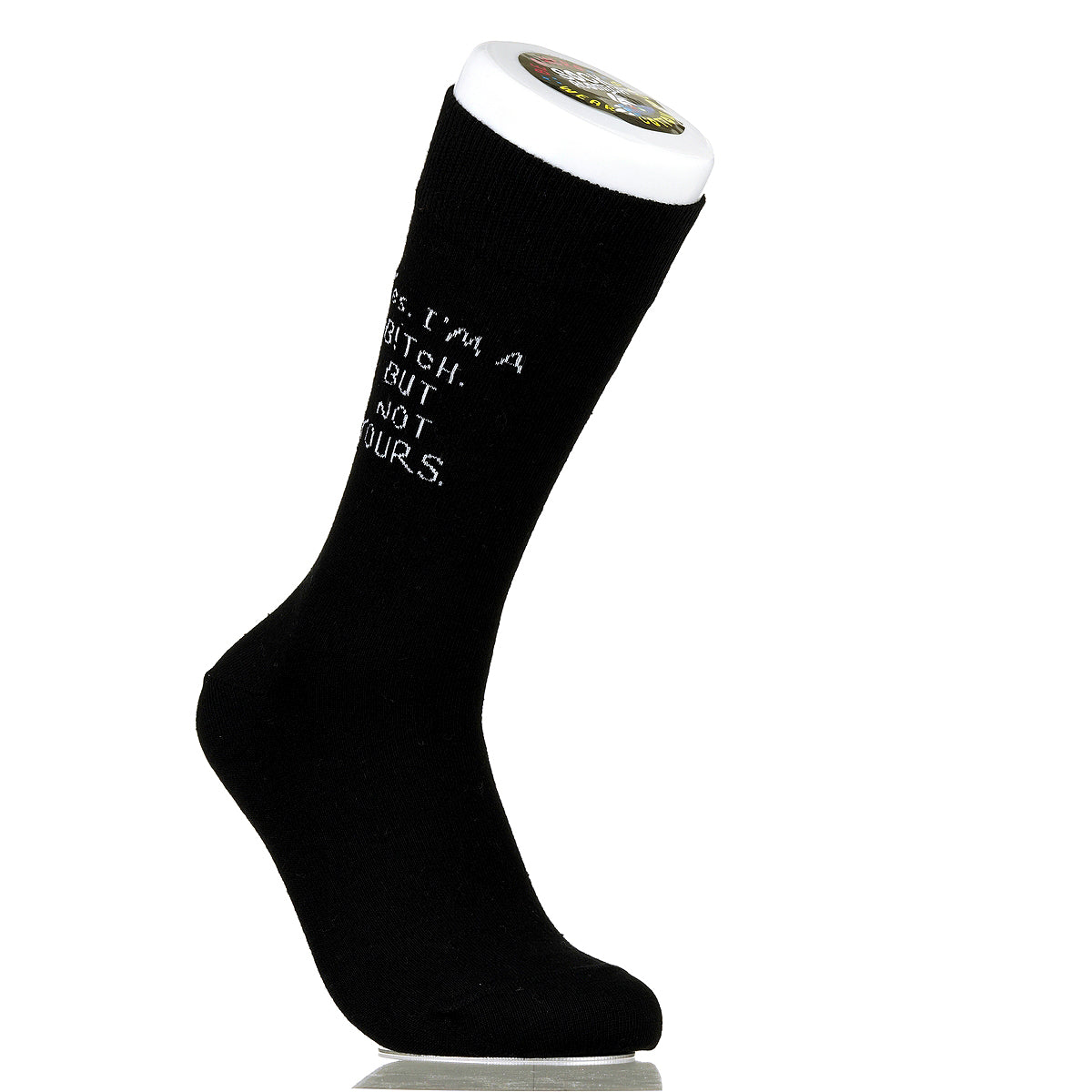 Yes. I'm A B!tch. But Not Yours