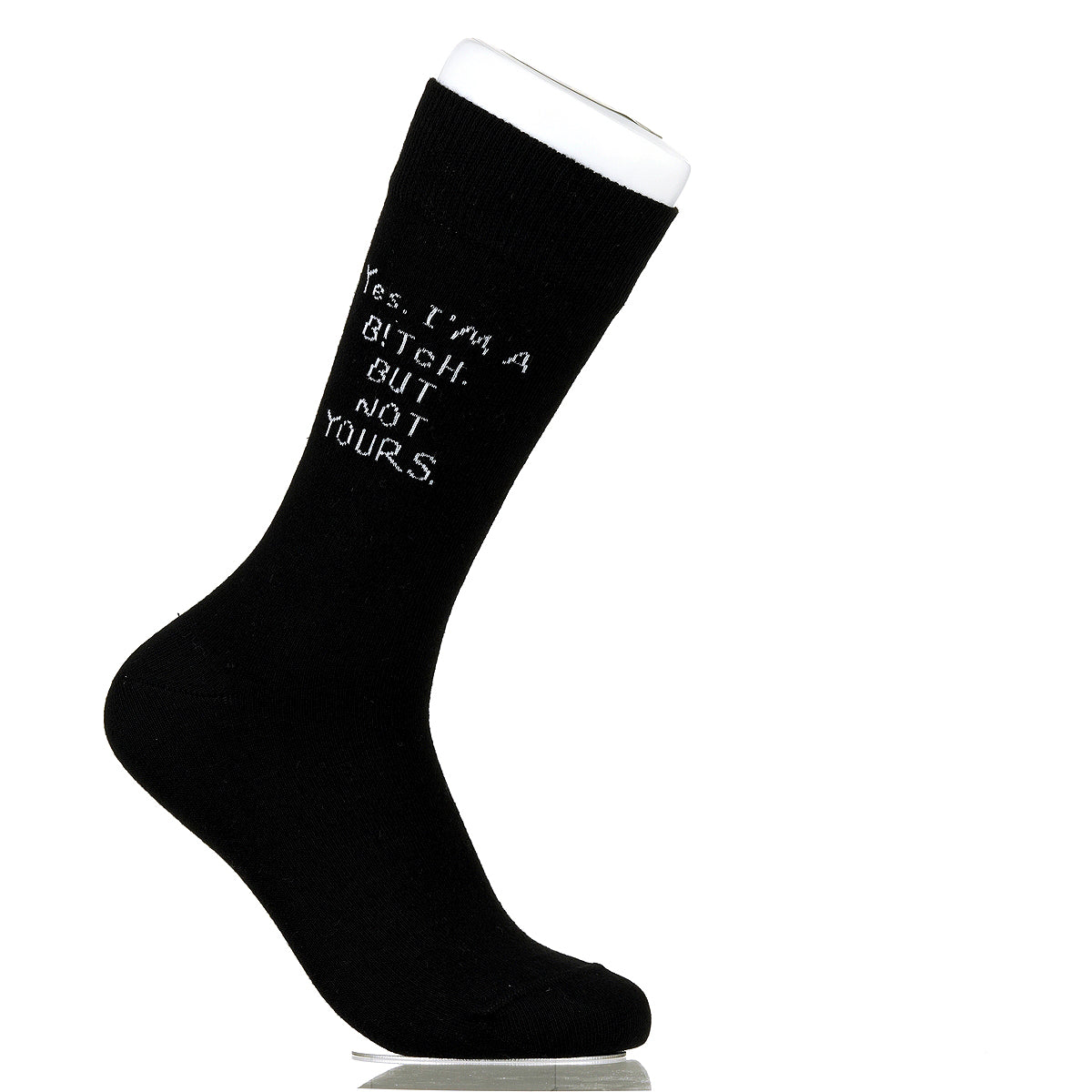 Yes. I'm A B!tch. But Not Yours