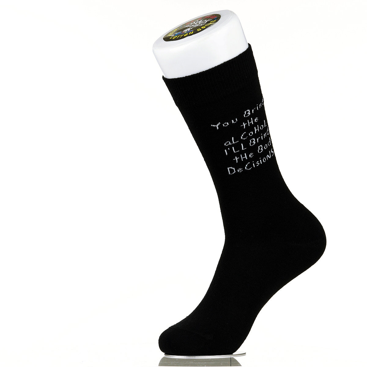 You Bring The Alcohol. I'll Bring The Bad Decisions.