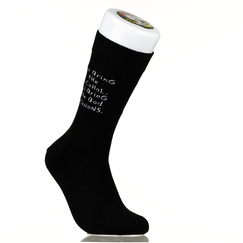 You Bring The Alcohol. I'll Bring The Bad Decisions.