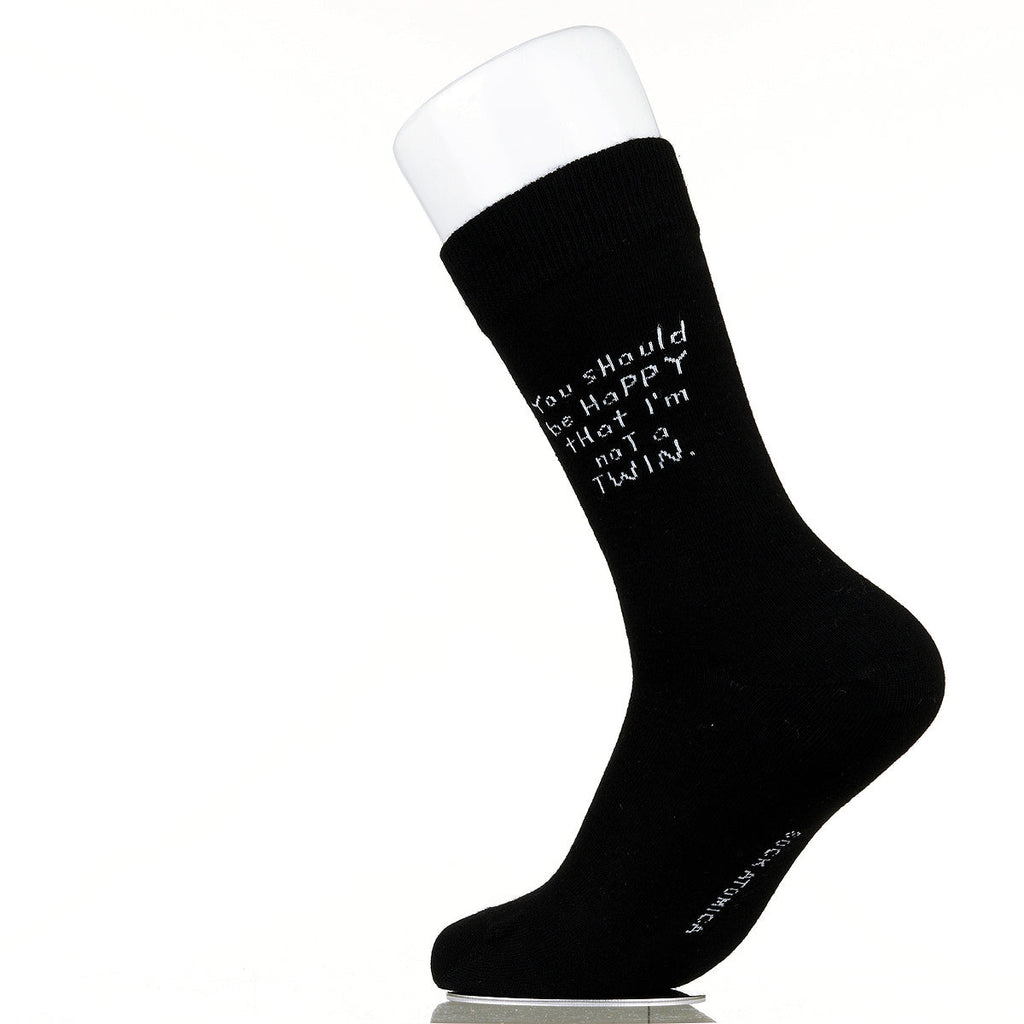 You Should Be Happy That I'm Not A Twin