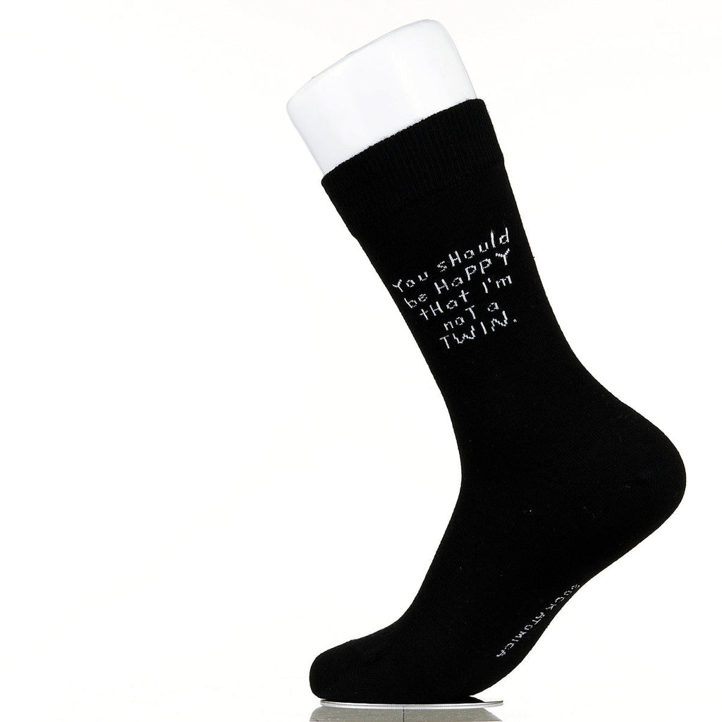 You Should Be Happy That I'm Not A Twin