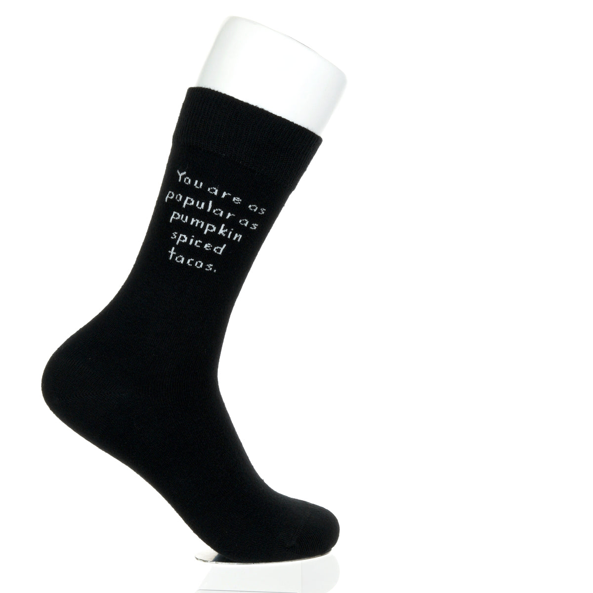 You Are As Popular As Pumpkin Spiced Tacos