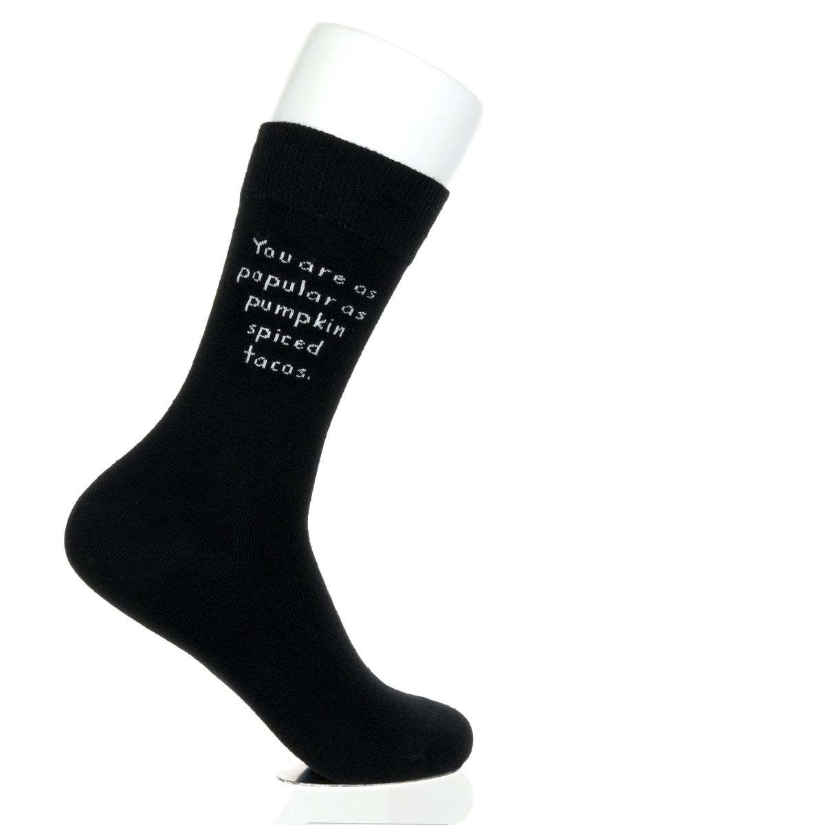 You Are As Popular As Pumpkin Spiced Tacos