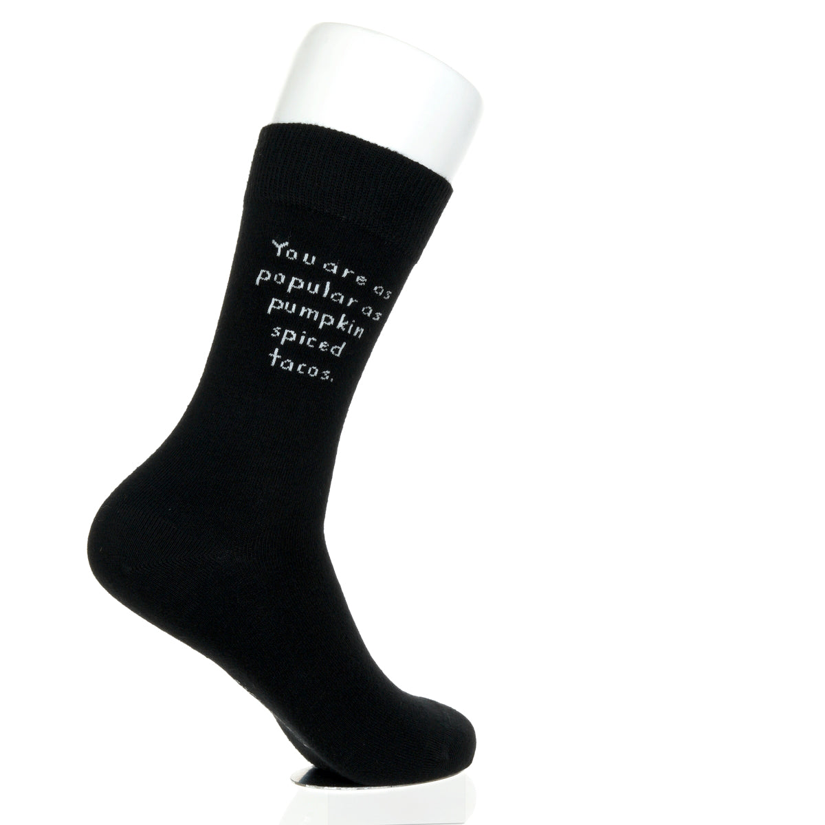 You Are As Popular As Pumpkin Spiced Tacos