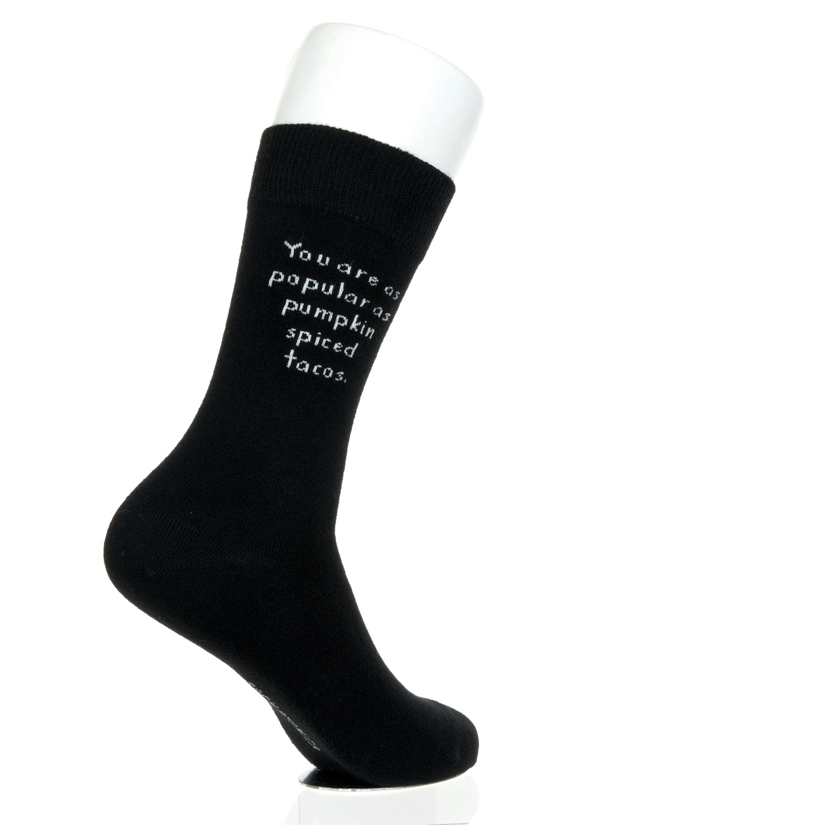 You Are As Popular As Pumpkin Spiced Tacos