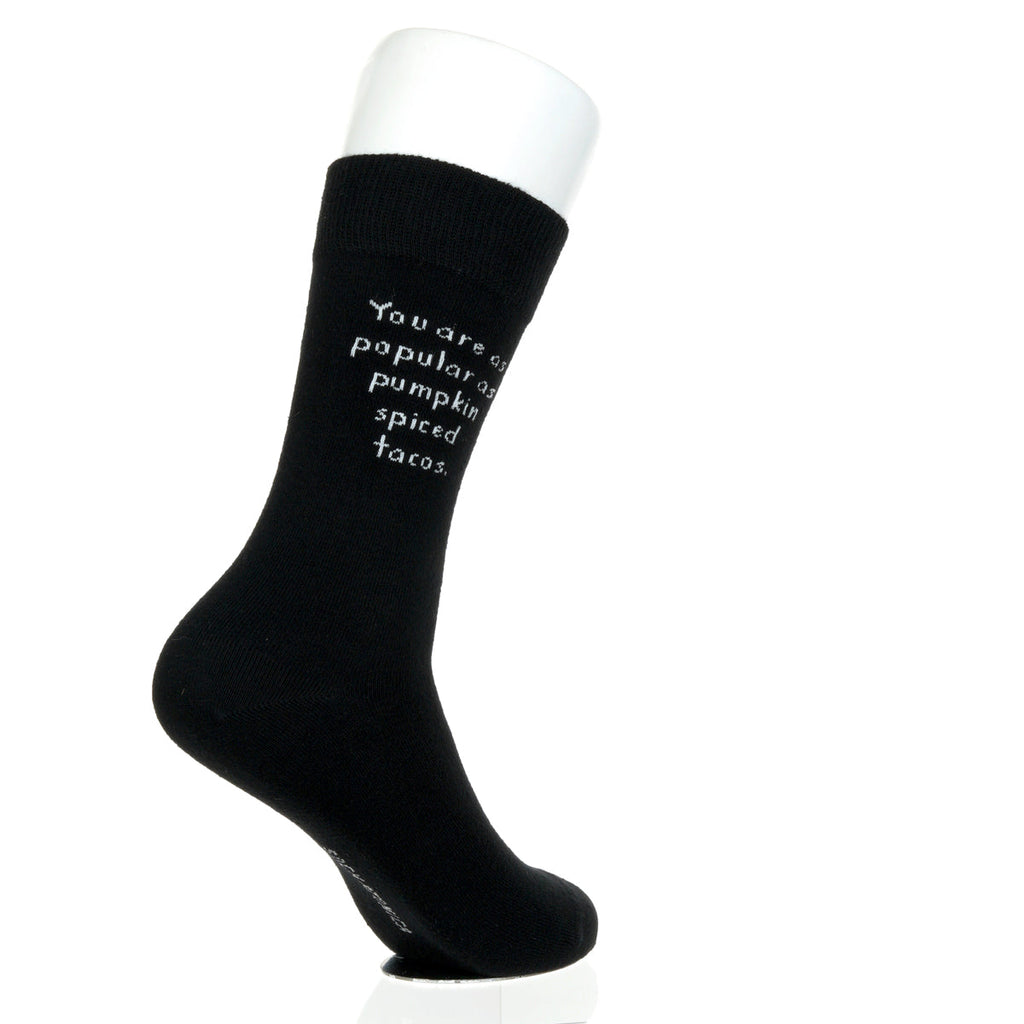 You Are As Popular As Pumpkin Spiced Tacos