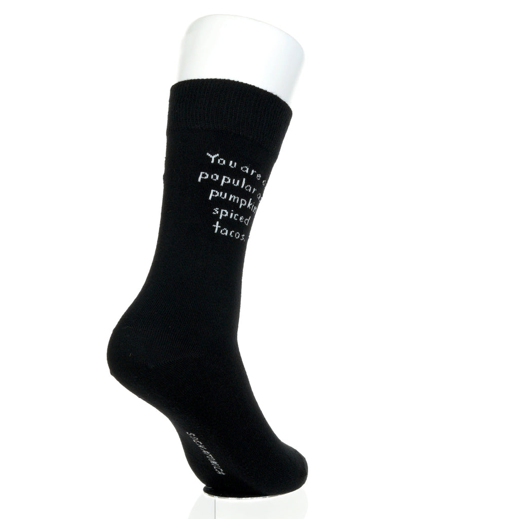 You Are As Popular As Pumpkin Spiced Tacos