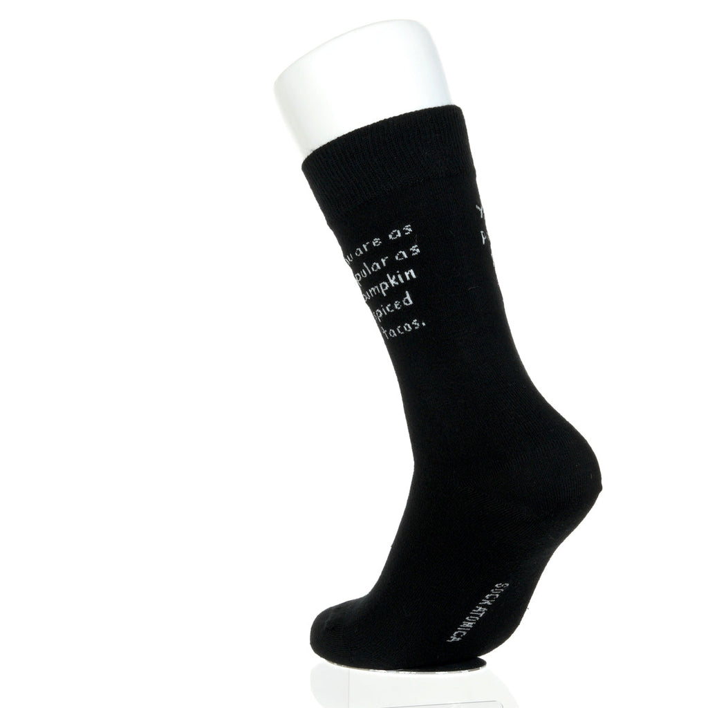 You Are As Popular As Pumpkin Spiced Tacos