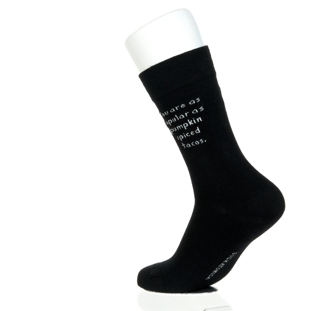 You Are As Popular As Pumpkin Spiced Tacos