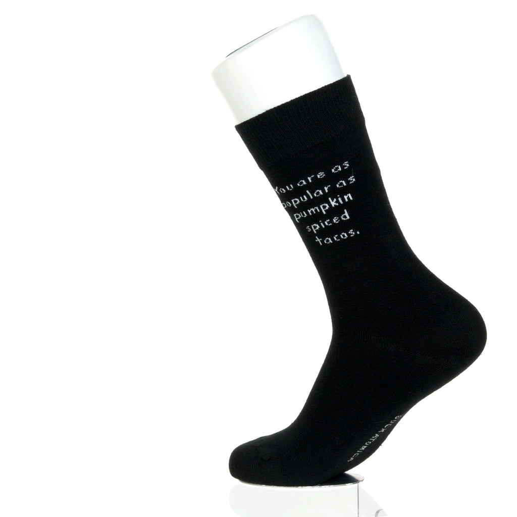 You Are As Popular As Pumpkin Spiced Tacos