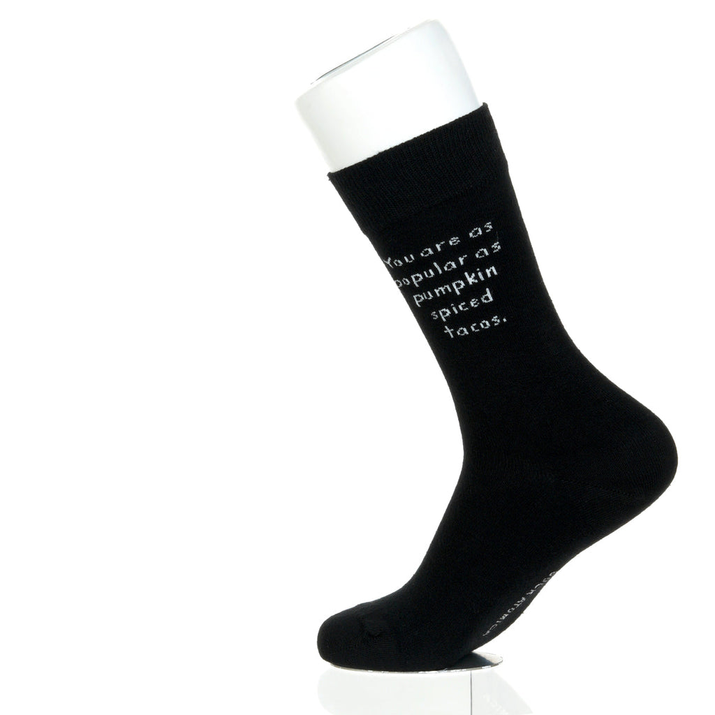 You Are As Popular As Pumpkin Spiced Tacos