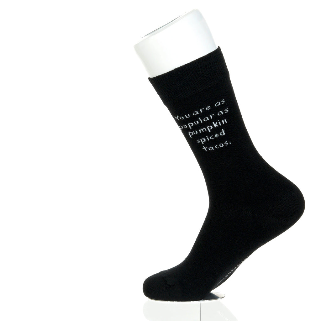 You Are As Popular As Pumpkin Spiced Tacos