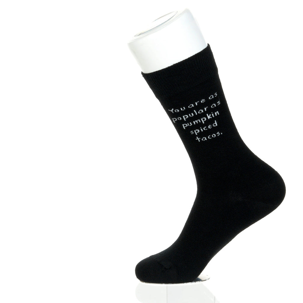 You Are As Popular As Pumpkin Spiced Tacos