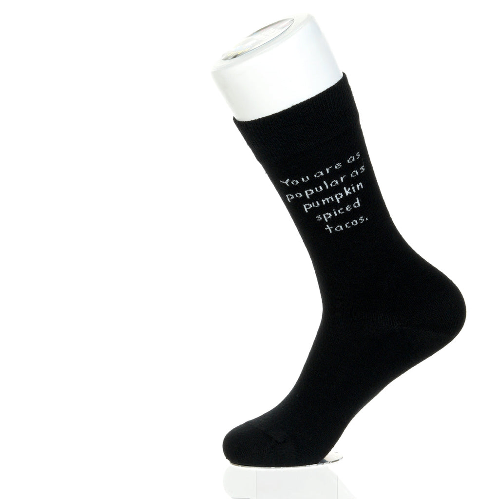 You Are As Popular As Pumpkin Spiced Tacos