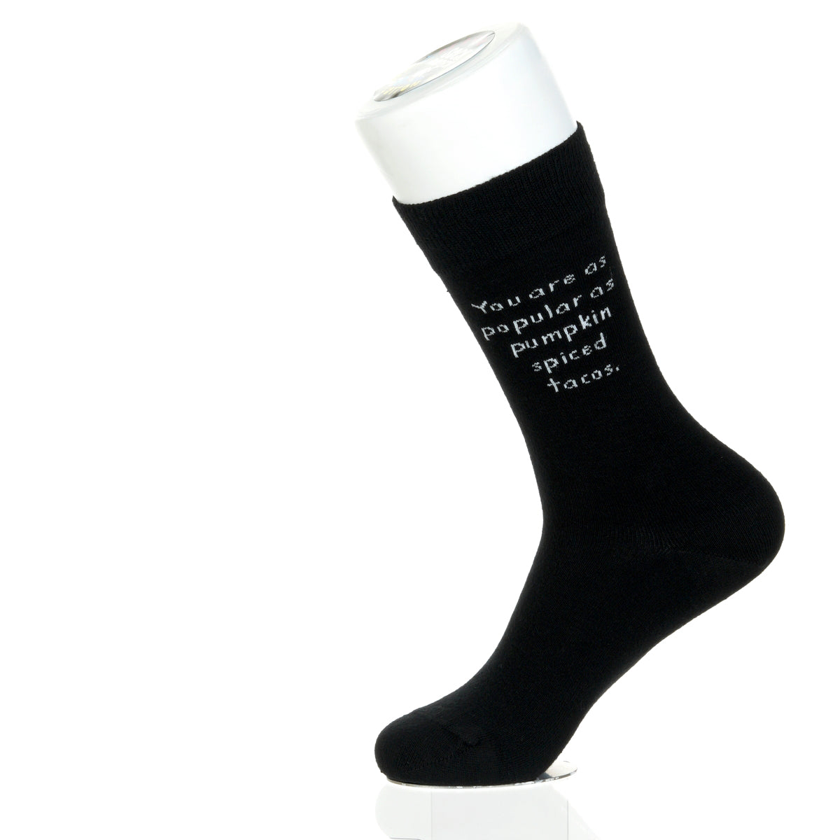 You Are As Popular As Pumpkin Spiced Tacos