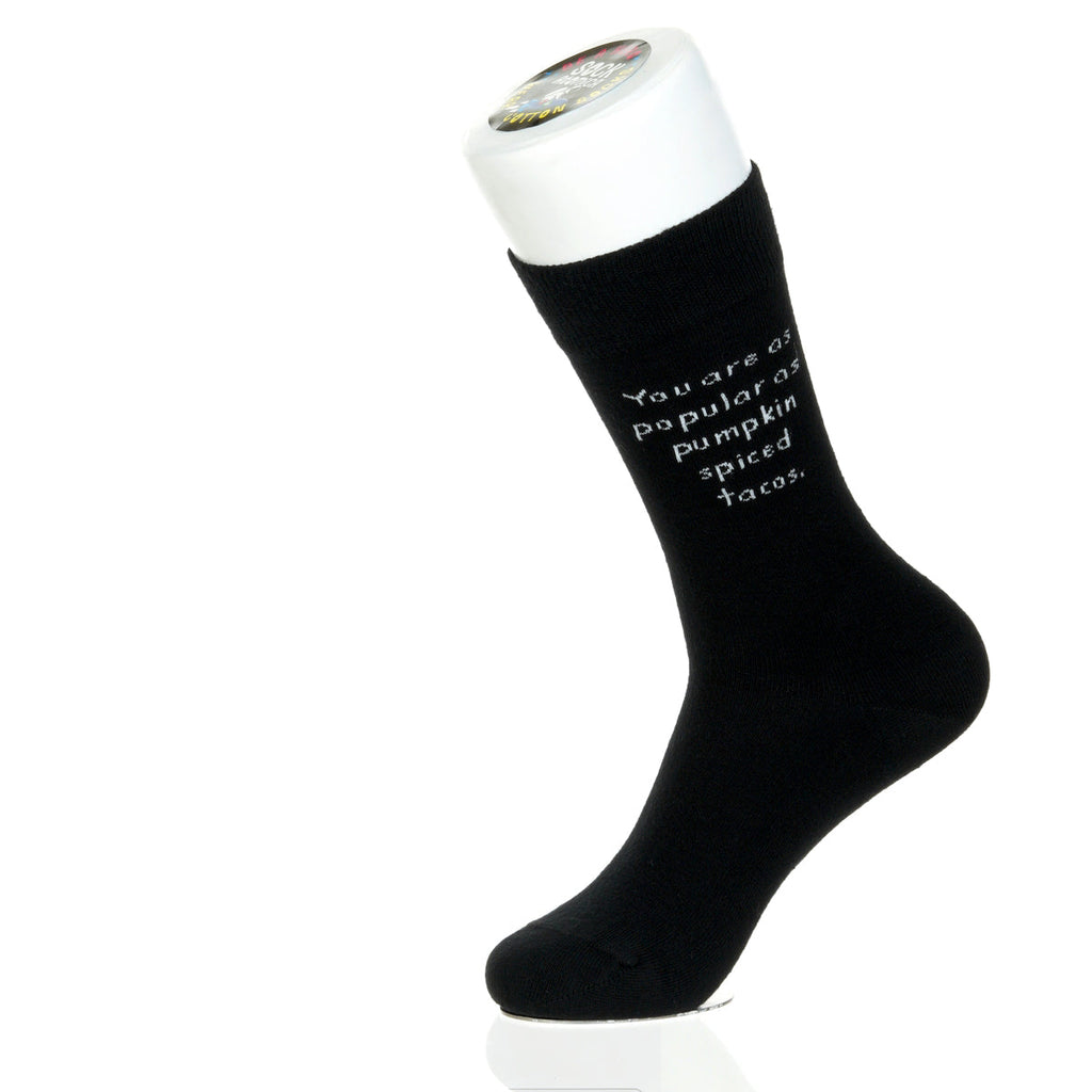 You Are As Popular As Pumpkin Spiced Tacos