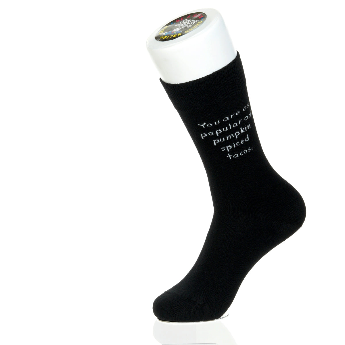 You Are As Popular As Pumpkin Spiced Tacos